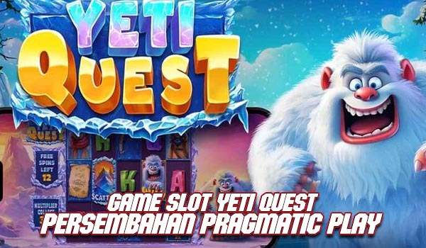 Game Slot Yeti Quest Persembahan Pragmatic Play