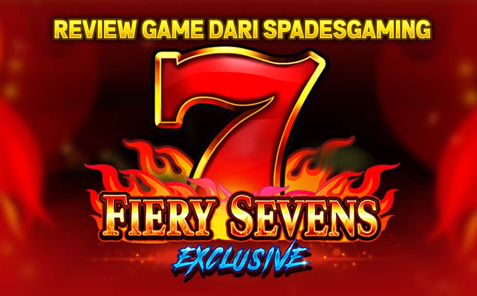 Slot Fiery Sevens Exclusive